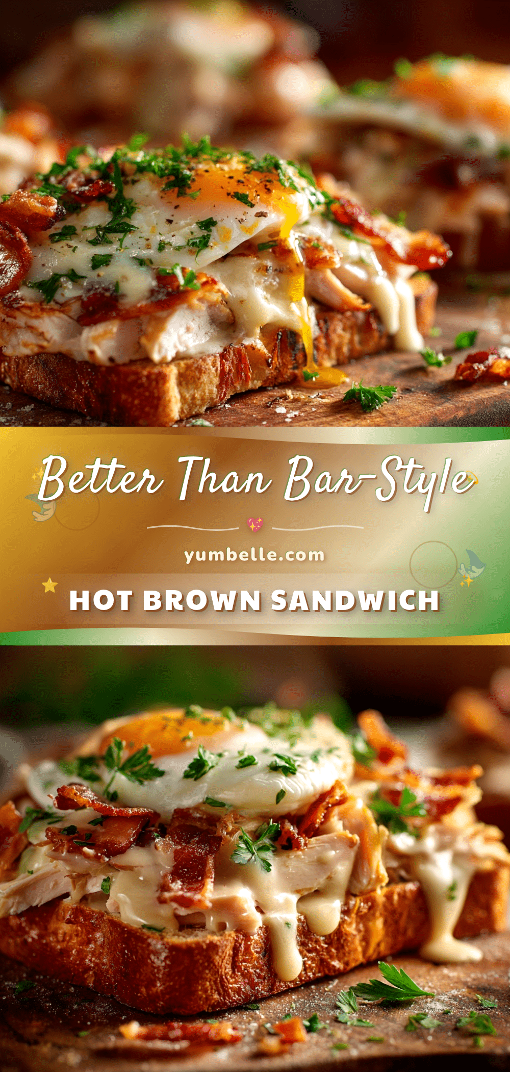 better than any bar hot brown turkey sandwich recipe